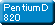 PentiumD 820