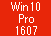 Win 10 Pro 64 Ver1607